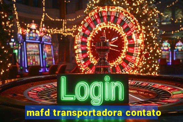 mafd transportadora contato